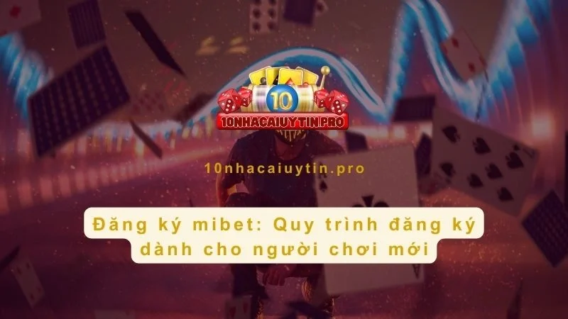 Đăng ký mibet