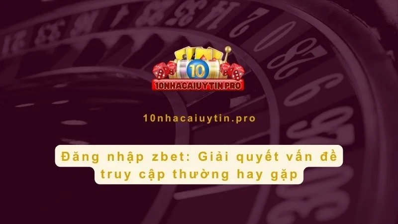 Đăng nhập Zbet