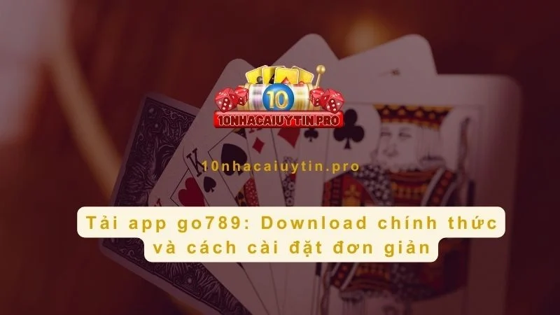 Tải app go789