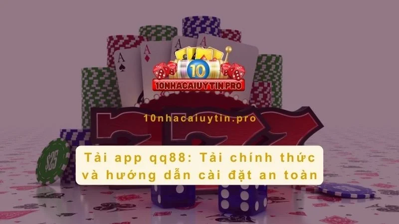 Tải app qq88